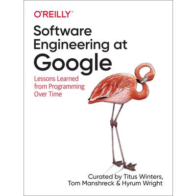 Software Engineering at GoogleLessons Learned from Programming Over Time