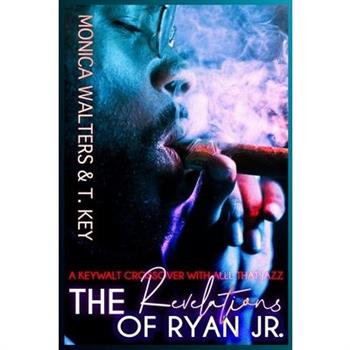 The Revelations of Ryan, Jr.