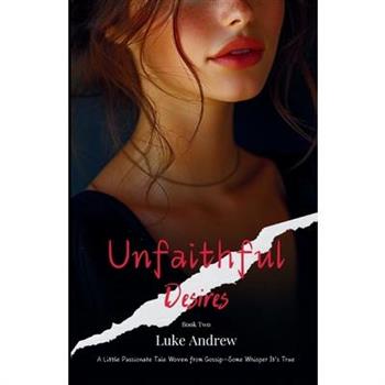 Unfaithful Desires - Book Two