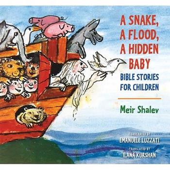A Snake, a Flood, a Hidden Baby: Bible Stories for Children