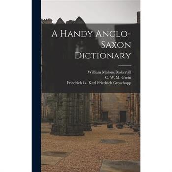 A Handy Anglo-Saxon Dictionary