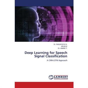 Deep Learning for Speech Signal Classification