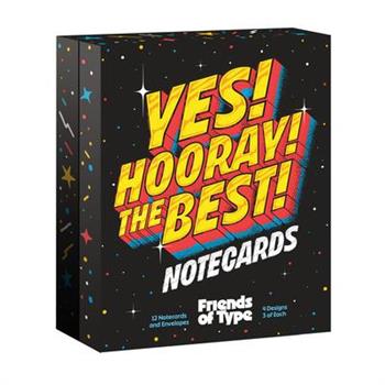 Yes! Hooray! the Best! a Notecard Collection by Friends of Type