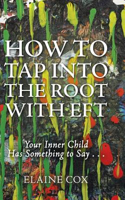How to Tap into the Root With Eft