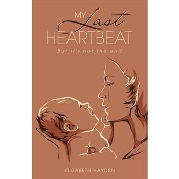 My Last Heartbeat