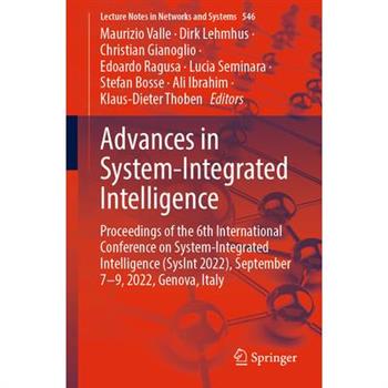 Advances in System-Integrated Intelligence