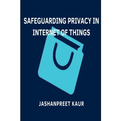 Safeguarding Privacy in Internet of Things