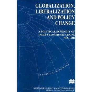 Globalization, Liberalization and Policy Change