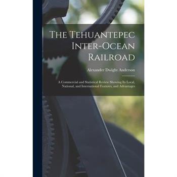 The Tehuantepec Inter-Ocean Railroad