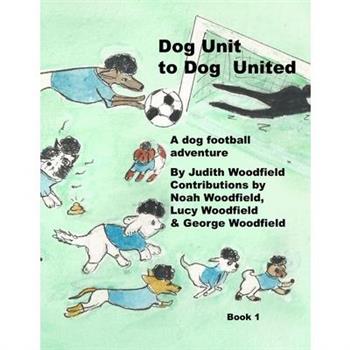 Dog Unit to Dog United