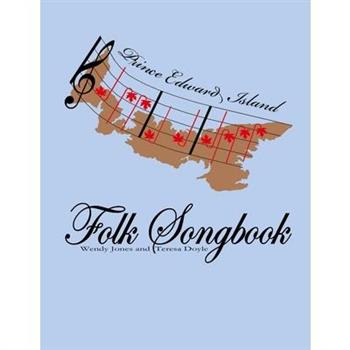 Prince Edward Island Folk Songbook