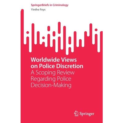 Worldwide Views on Police Discretion