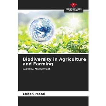 Biodiversity in Agriculture and Farming