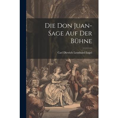 Die Don Juan-sage auf der B羹hne