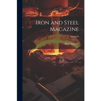 Iron and Steel Magazine; Volume 4