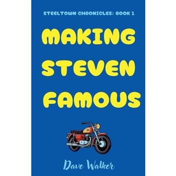 Making Steven Famous