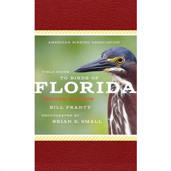 American Birding Association Field Guide to Birds of Florida