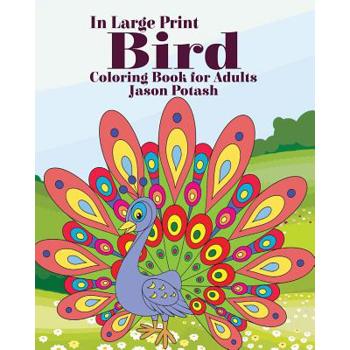Bird Coloring Book for Adults ( In Large Print)