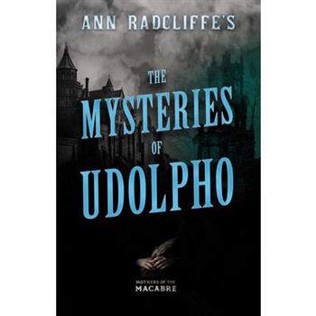 Ann Radcliffe’s The Mysteries of Udolpho