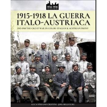 1915-1918 La guerra Italo-austriaca