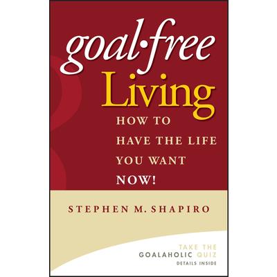Goal-free Living