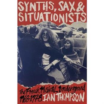 Synths, Sax and Situationists