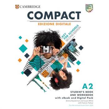 Compact Key for Schools Student's Book and Workbook Edizione Digitale