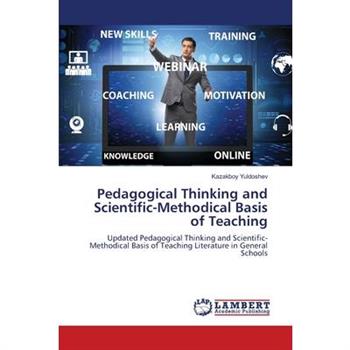 Pedagogical Thinking and Scientific-Methodical Basis of Teaching