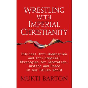 Wrestling with Imperial Christianity