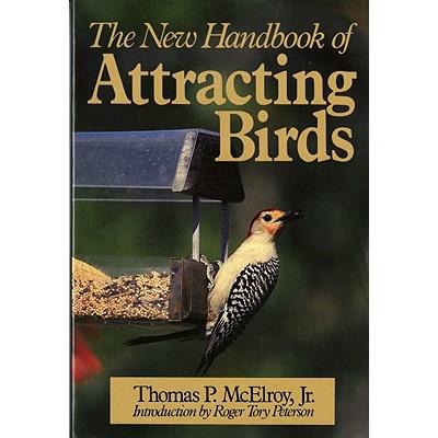 The New Handbook of Attracting Birds