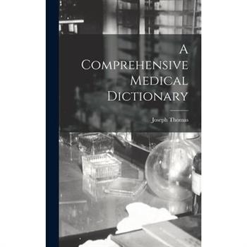 A Comprehensive Medical Dictionary