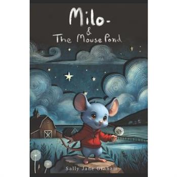 Milo and the Mouse Pond