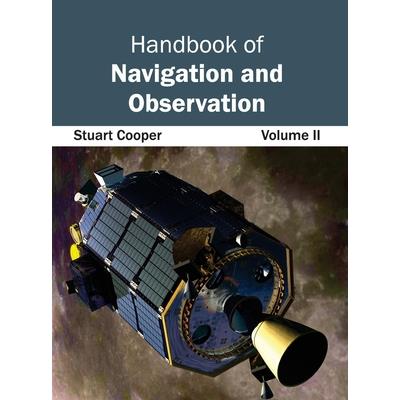 Handbook of Navigation and Observation: Volume II