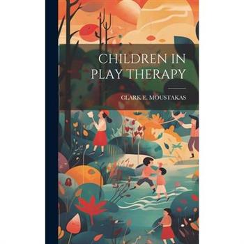 Children in Play Therapy Children in Play Therapy