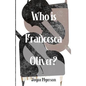 Who is Francesca Oliver?