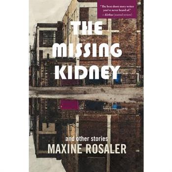 The Missing Kidney and Other Stories