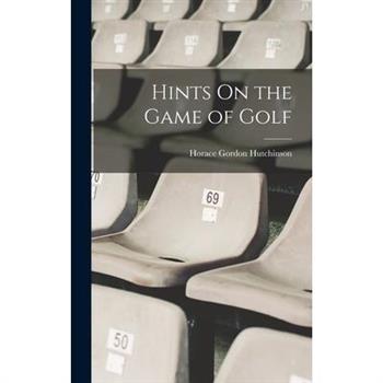 Hints On the Game of Golf