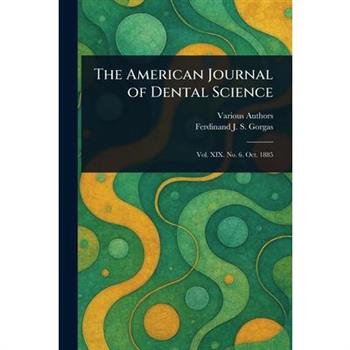 The American Journal of Dental Science