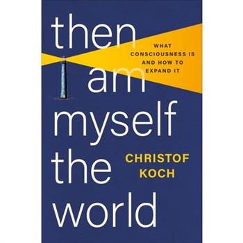Then I Am Myself the World