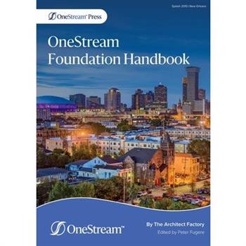 OneStream Foundation Handbook