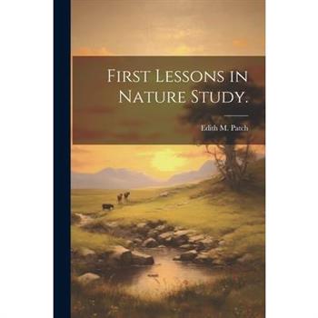 First Lessons in Nature Study.