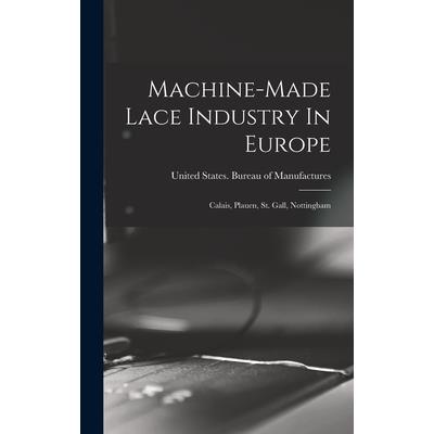 Machine-made Lace Industry In Europe