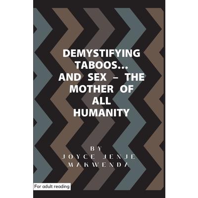 Demystifying Taboos and Sex