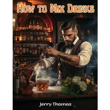 How to Mix Drinks
