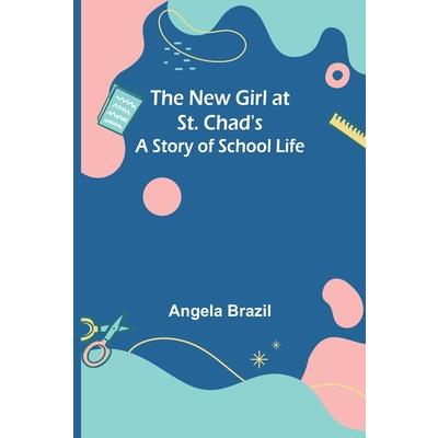 The New Girl at St. Chad’s