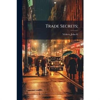 Trade Secrets;