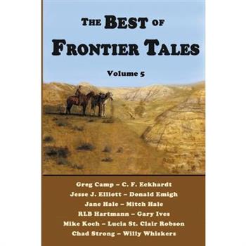 The Best of Frontier Tales, Volume 5