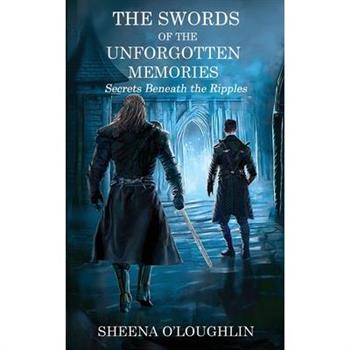 The Swords of the Unforgotten Memories