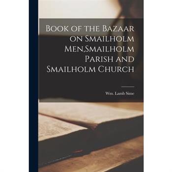 Book of the Bazaar on Smailholm Men, Smailholm Parish and Smailholm Church