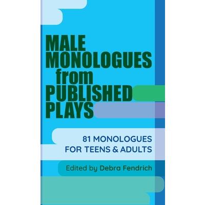 Male Monologues from Published Plays